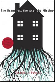 The Branches, the Axe, the Missing