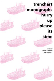 TrenchArt Monographs: hurry up please its time